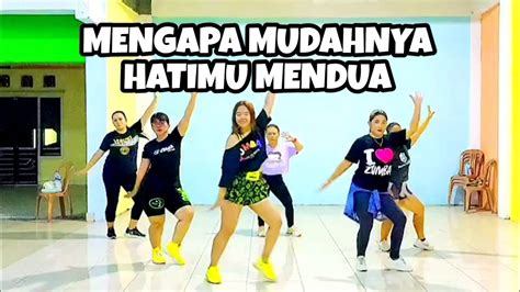 MENGAPA MUDAHNYA HATIMU MENDUA TIKTOK VIRAL CHOREO ZIN CHICIE YouTube