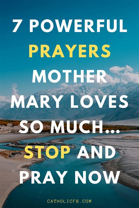 Prayer To Mother Mary Loves So Much Stop And Pray Now Mother Mary Prayers Power Of Prayer