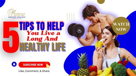 5 Tips To Help You Live A Long And Healthy Life Youtube