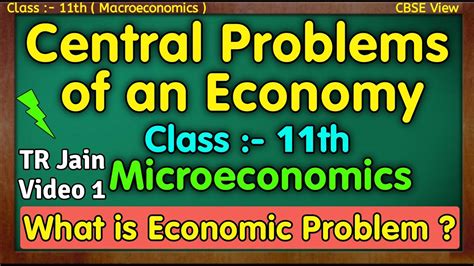 Central Problems Of An Economy Chapter 2 Microeconomics Class 11th Tr Jain 2022