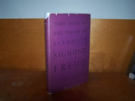 Three Essays On The Theory Of Sexuality By Freud Sigmund Near Fine Hardcover 1962 1st