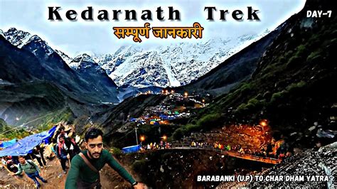 Kedarnath Trek 2023 Sonprayag To Kedarnath Temple Full Route