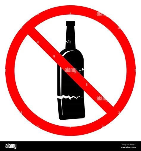 Alcohol Is Forbidden Glass Bottle With Ban Icon Stop Or Ban Red Round