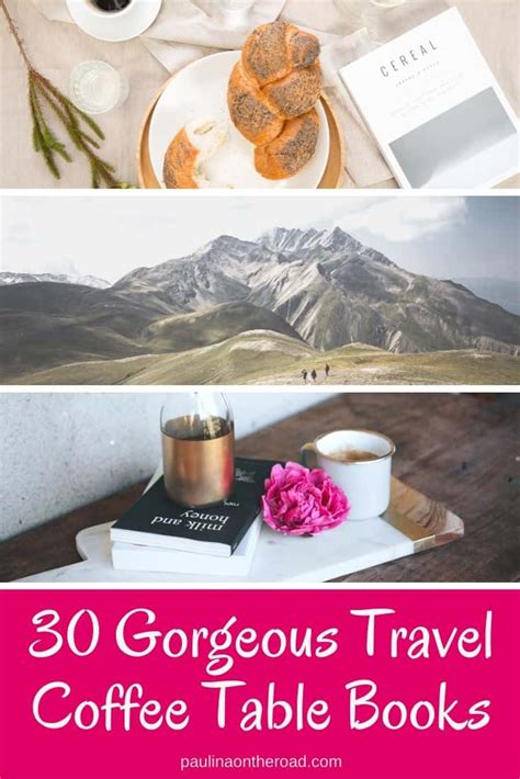 35 Gorgeous Travel Coffee Table Books - Paulina on the road