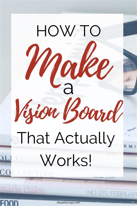 How To Make A Vision Board For That Actually Works Making A