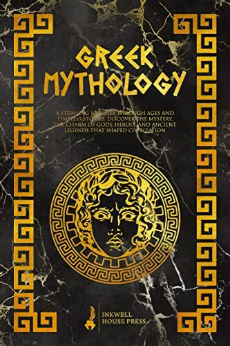 Greek Mythology A Stunning Journey Through Ages And Timeless Stories