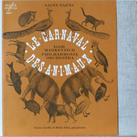 Le carnaval des animaux camille saint saëns de Igor Markevitch Geza