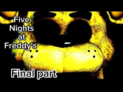 Mode Beat Five Nights At Freddy S Final Part Gaming