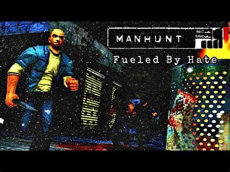 Manhunt Part Fueled By Hate No Commentary Youtube