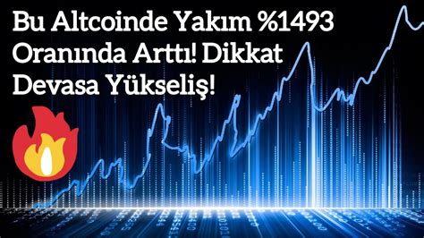 Bu Altcoinde Yakım 1493 Oranında Arttı Dikkat Devasa Yükseliş