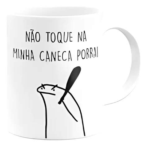 Caneca Flork Meme Personalizada N O Toque Na Minha Caneca