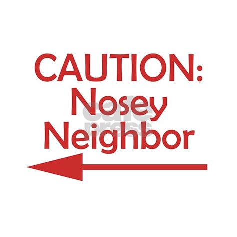 Bad Neighbor Caution Nosey Neighbor Yard Sign By Bad Neighbors Yard