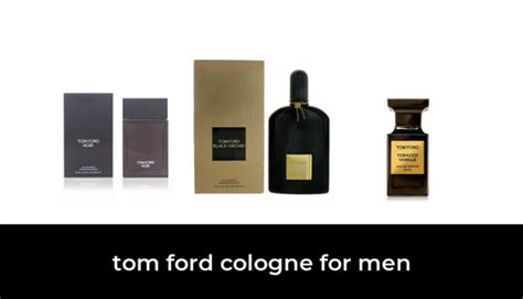 45 Best Tom Ford Cologne For Men 2022 After 172 Hours Of Research And