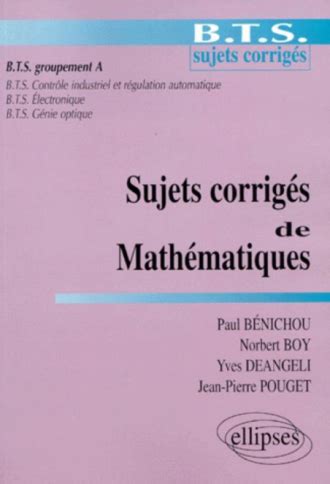 Sujets Corrig S De Math Matiques Bts Groupement A