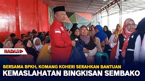 Bersama BPKH Komang Koheri Serahkan Bantuan Kemaslahatan Bingkisan