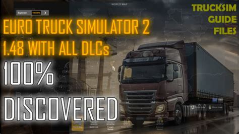 ETS2 100 Opened Map In ETS2 1 48 Profile Will All DLC V 2024 05 Mods