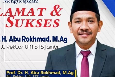 Menag Tunjuk Prof Abu Rokhmad Sebagai Pelaksana Tugas Rektor Uin Jambi