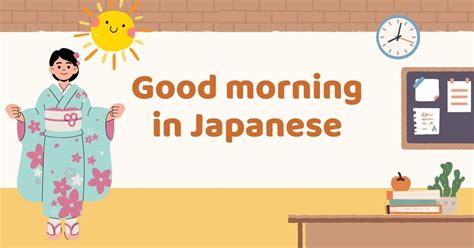How To Say Good Morning” In Japanese 10 Ways To Greet People