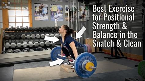 Best Exercise for Snatch & Clean Balance & Positional Strength