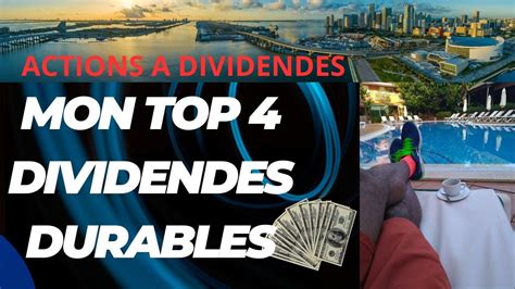 Mon Top Pour Gagner Des Dividendes Durables Du Au