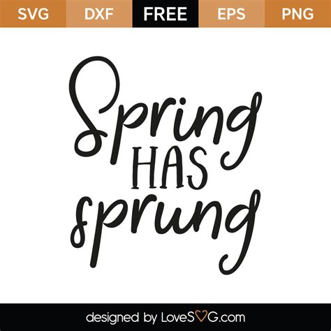 Spring Has Sprung Lovesvg