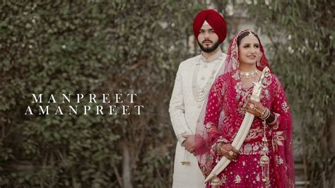 Manpreet Amanpreet Ii Wedding Film Ii A Film By Ravi Photography