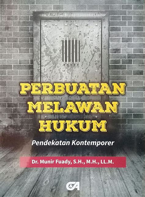 Jual Buku Perbuatan Melawan Hukum Karya Munir Fuady Toko Buku Online