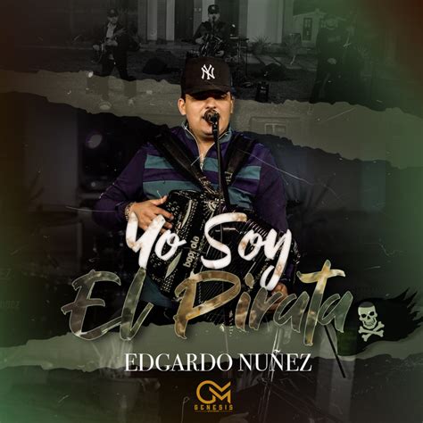 Yo Soy El Pirata song and lyrics by Edgardo Nuñez Spotify