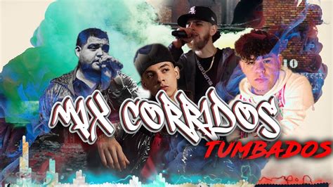 Puro Corrido Tumbado Mix Best Corridos Tumbados Mix Of