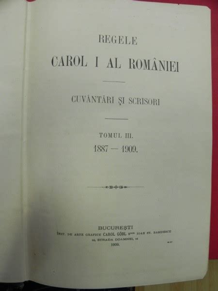 Regele Carol I Al Romaniei Cuvantari Si Scrisori Tomul Iii