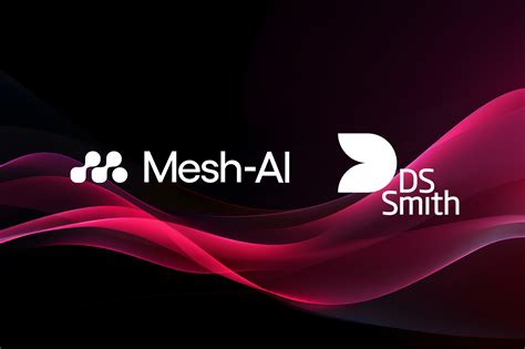 Mesh-AI Partners with DS Smith to Leverage Generative AI Technology to ...