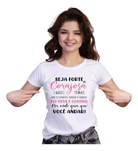 Camiseta Feminina Personalizada Frase Seja Forte E Corajosa