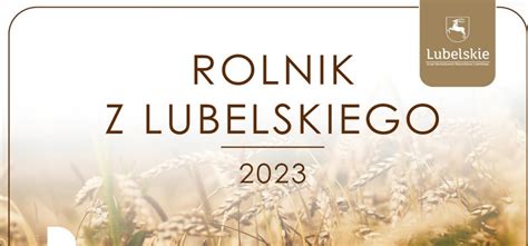 Ogłaszamy konkurs Rolnik z Lubelskiego 2023 Gmina Uścimów