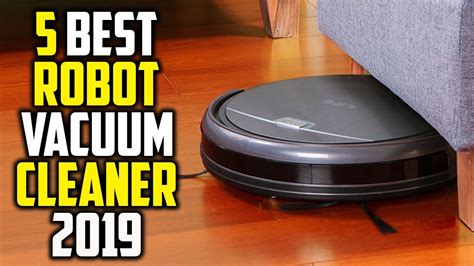 Best Robot Vacuum Cleaner 2019 Youtube