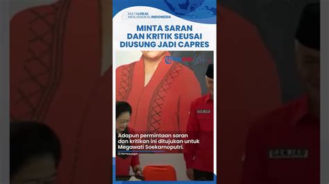 Resmi Diusung Jadi Capres Pdip Ganjar Pranowo Minta Saran Dan Kritik