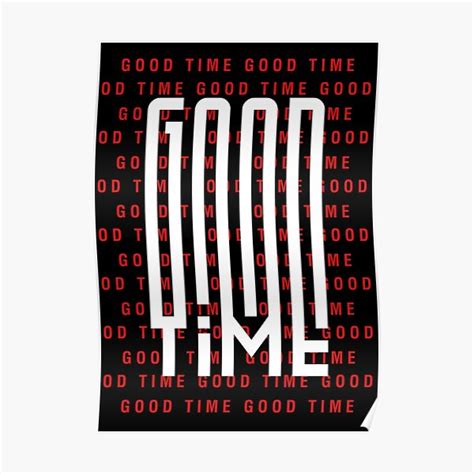 Typography Good Time Poster For Sale By Hidayahcreative Redbubble