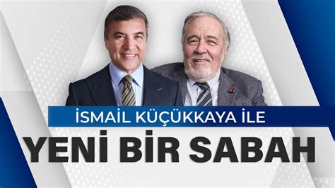 Canli Smail K Kkaya Ile Yeni Bir Sabah Lber Ortayl Halk Tv De