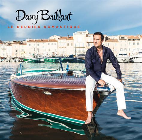 Le dernier romantique le nouvel album de Dany Brillant célèbre l amour