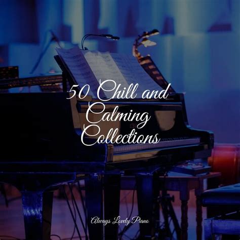 50 Soothing Piano Melodies To Calm Down To Simply Piano Qobuz