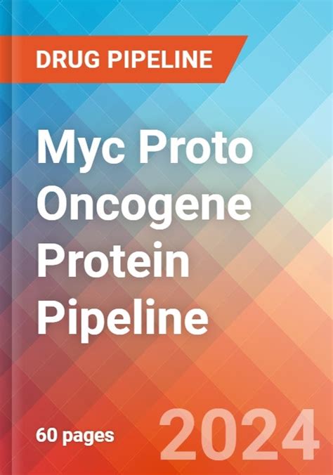 Myc Proto Oncogene Protein Pipeline Insight