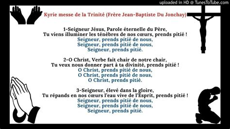 Kyrie Messe De La Trinit Fr Re Jean Baptiste Du Jonchay Youtube