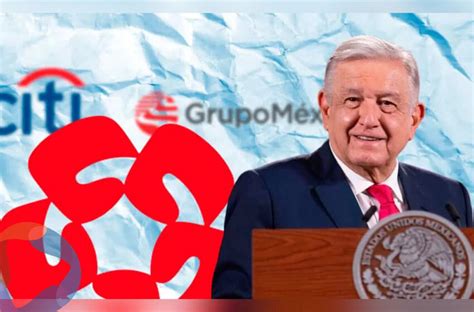 ¿y Si El Gobierno De Amlo Compra Una Parte De Banamex Crevolution Magazine