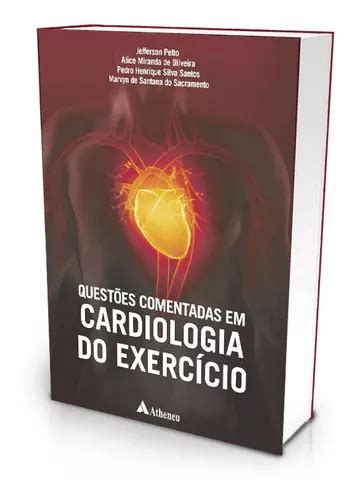 Livro Questões Comentadas Em Cardiologia Do Exercício 1ª Edição