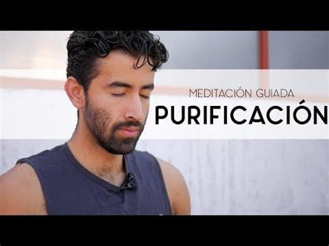 Meditaci N Guiada Purificaci N Yoga Con Baruc Meditacion