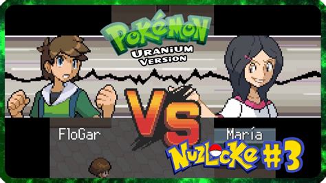 POKÉMON URANIUM NUZLOCKE 3 PRIMER GIMNASIO MUY DURO FloGar o O