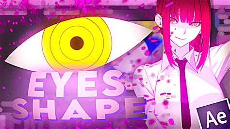 How To Make Eyes Shape Makima Tutorial After Effects Amv Youtube