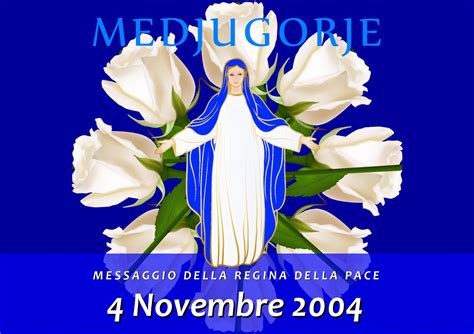 Calaméo Messaggio della Madonna di Medjugorje del 4 Novembre 2004