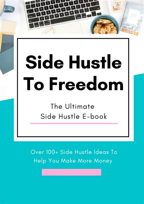 Side Hustle To Freedom The Ultimate Side Hustle Ebook Printable