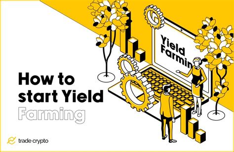 What Is Yield Farming And How Does It Work Tradecrypto