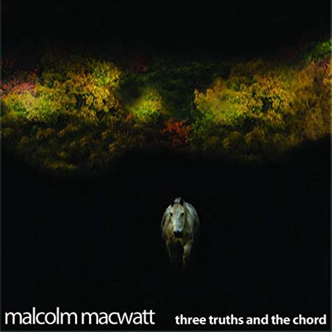 Three Truths And The Chord Malcolm Macwatt Digital Music